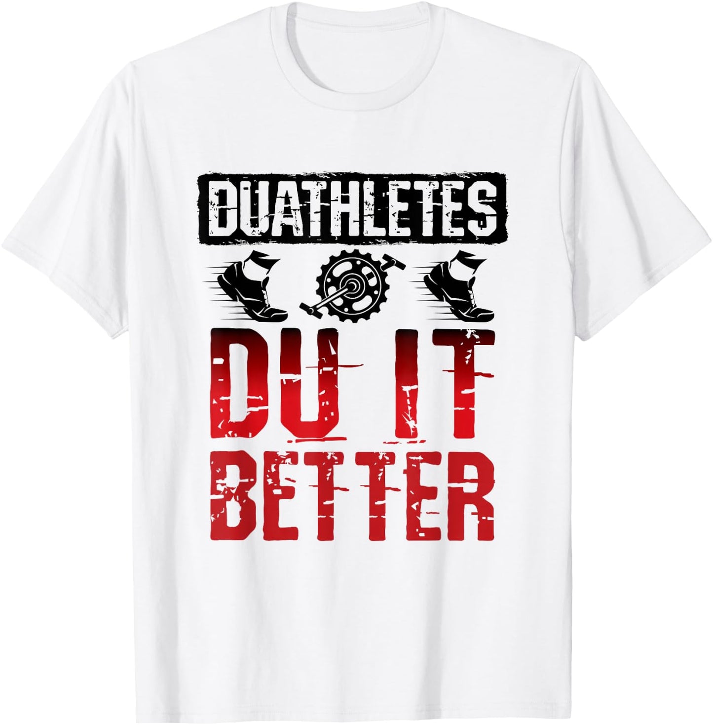 Duathletes Du It Better Duathlon T-Shirt - T-Shirt | White