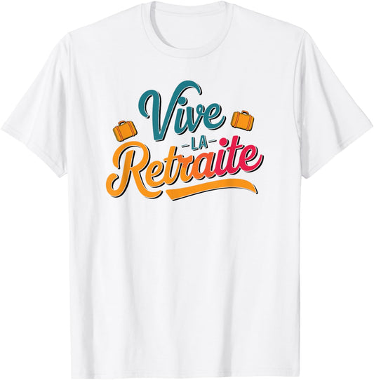 Long live the Retirement T-Shirt - T-Shirt | White