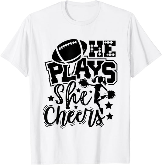 He Plays She Cheers Football Player Cheerleader Football T-Shirt - T-Shirt | White