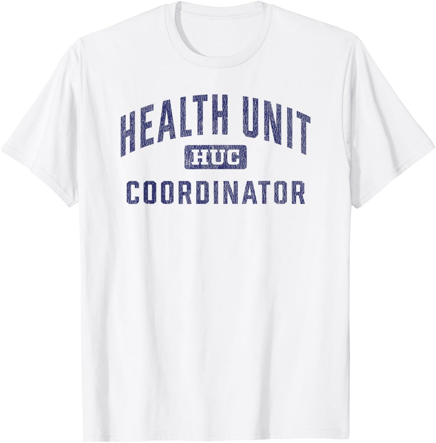 Health Unit Coordinator Appreciation Unit Clerk T-Shirt - T-Shirt | White