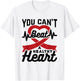 Heart Health Month You Can't Beat A Healthy Heart February T-Shirt - T-Shirt | White