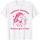 Mommy Drinks Because You're Bad Funny Motherhood Humor Mom T-Shirt - T-Shirt | White