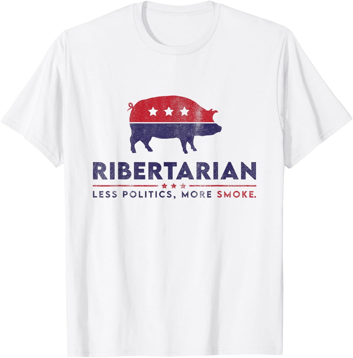 Ribertarian Funny Pitmaster BBQ Meat Smoker Less Politics T-Shirt - T-Shirt | White