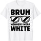 Winners Wear White Team Spirit Week Game Color Sports Day T-Shirt - T-Shirt | White