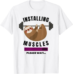 Installing Muscles Sloth Weight Lifting Fitness Motivation T-Shirt - T-Shirt | White