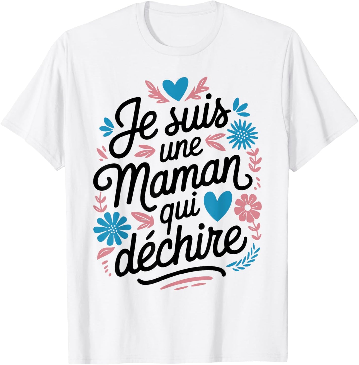 Women's with "Maman qui Déchire Déchire Humour" Motif Mother's Day T-Shirt - T-Shirt | White