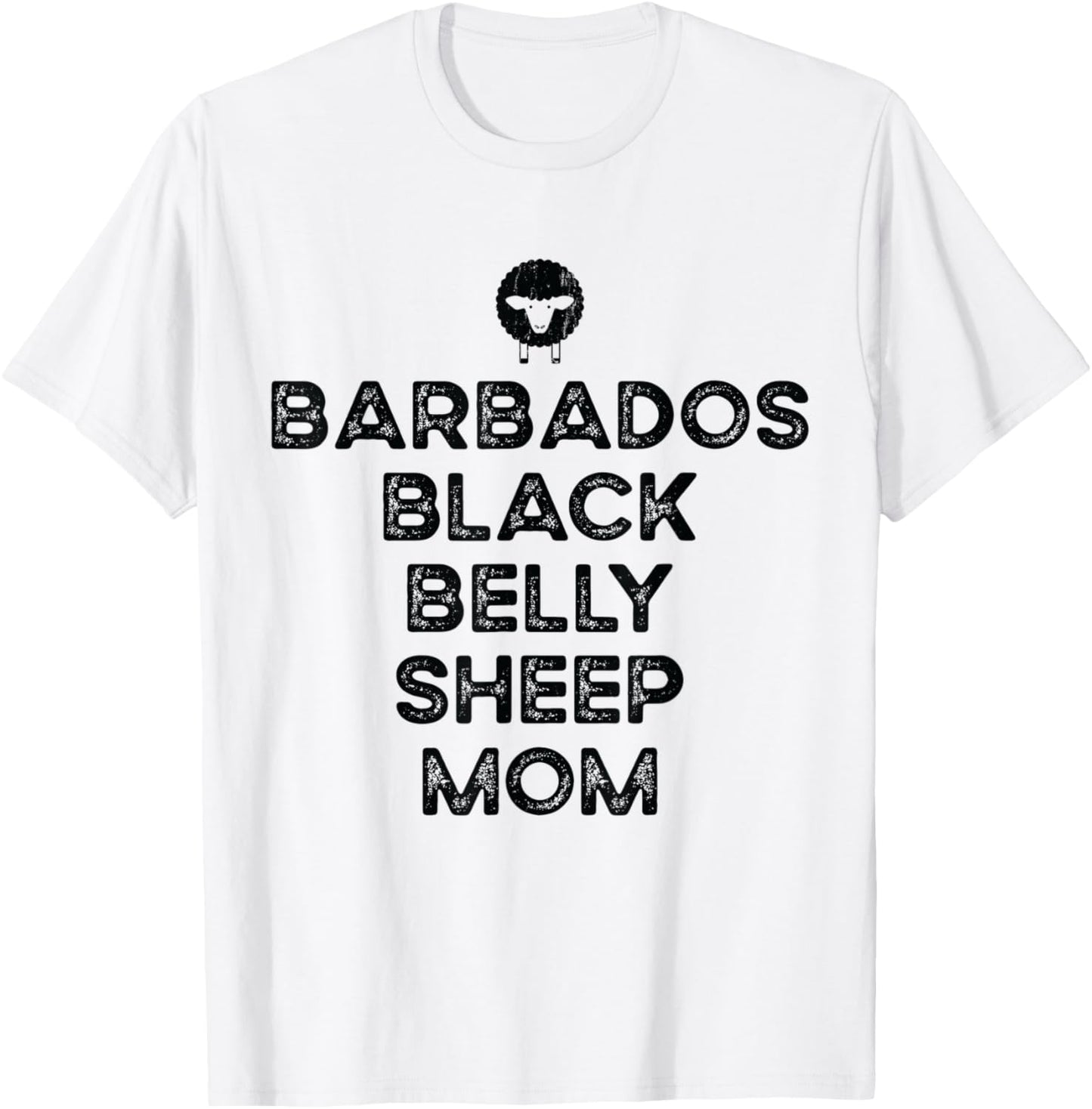 Sheep Farmer Mom Mother - Breeder Barbados Black Belly Sheep T-Shirt - T-Shirt | White