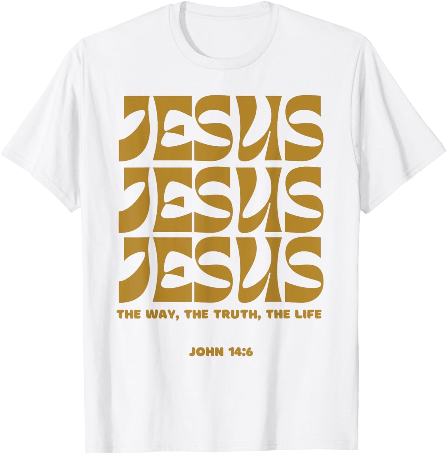 Christian Gift Gold Jesus The Way Truth Life Aesthetic Boho T-Shirt - T-Shirt | White