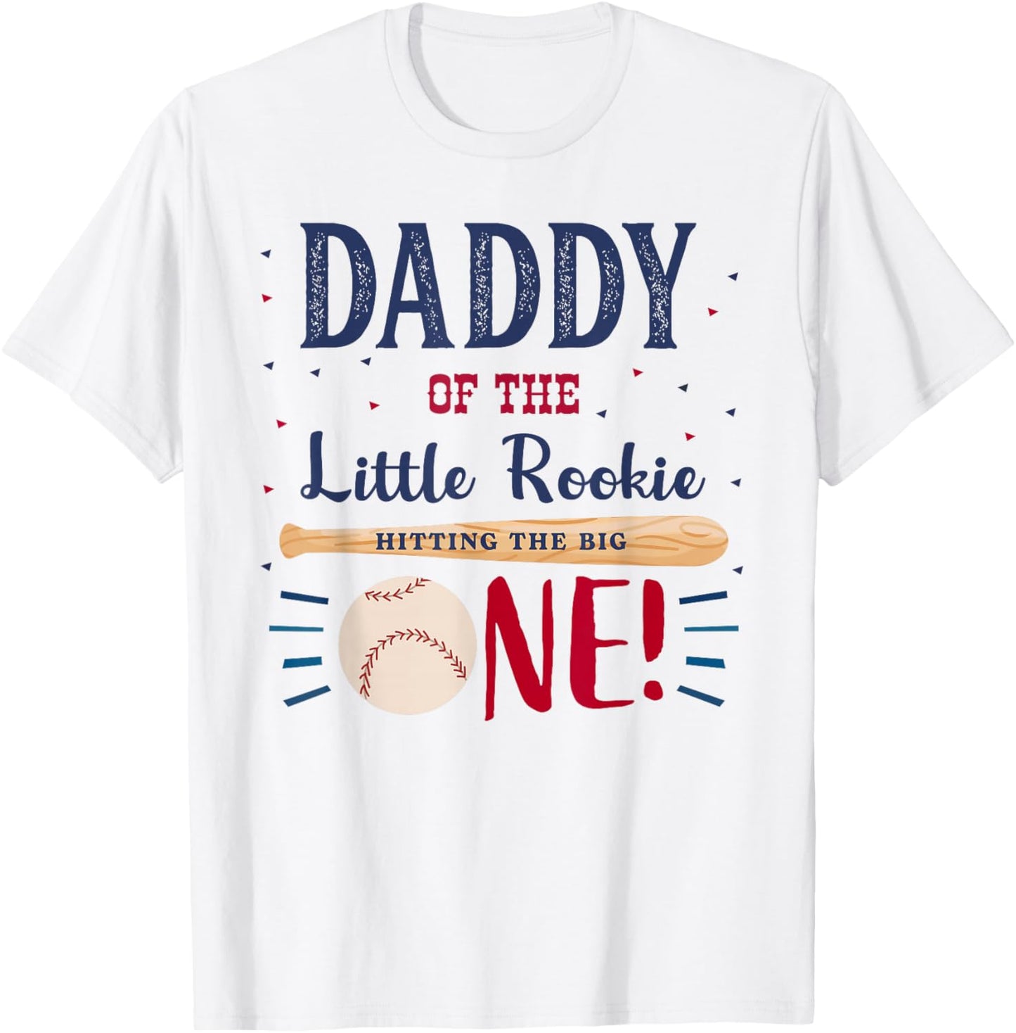 Daddy Dad First Birthday Little Rookie Baseball The Big One T-Shirt - T-Shirt | White
