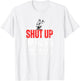Funny Baseball Quote Shut up I'm doing game changer T-Shirt - T-Shirt | White