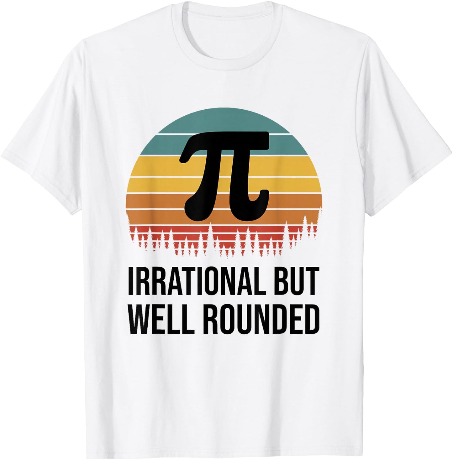 Retro Pi Day Funny Math Equation Irrational But Well Rounded T-Shirt - T-Shirt | White