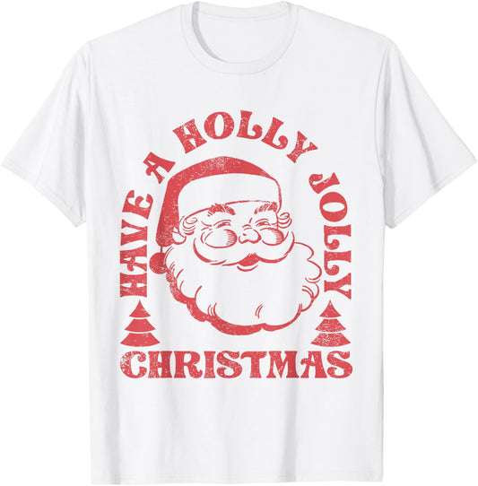Have A Holly Xmas Jolly Santa Claus Christmas Pajama Family T-Shirt - T-Shirt | White