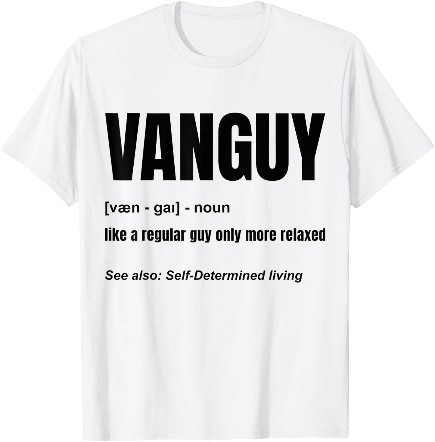 Funny Van Guy Definition - Campervan - Van Life - Lover T-Shirt - T-Shirt | White