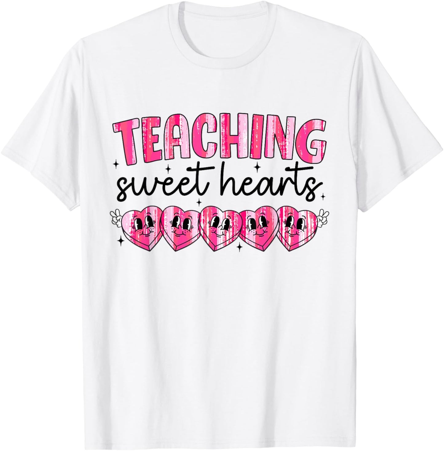 Teaching Sweet Hearts Valentines Day Candy Heart Teacher T-Shirt - T-Shirt | White