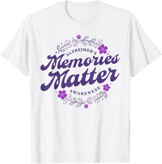 Memories Matter Alzheimer's Awareness Month Purple Flower T-Shirt - T-Shirt | White