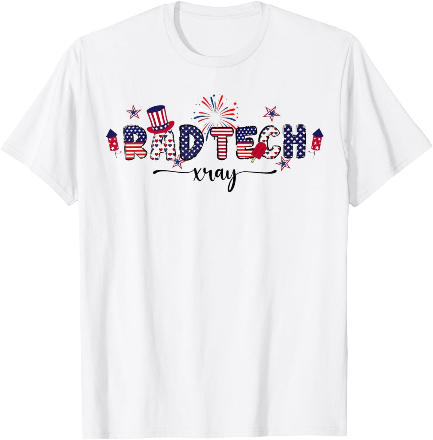 Rad Tech Xray Radiology Fireworks 4th Of July T-Shirt - T-Shirt | White