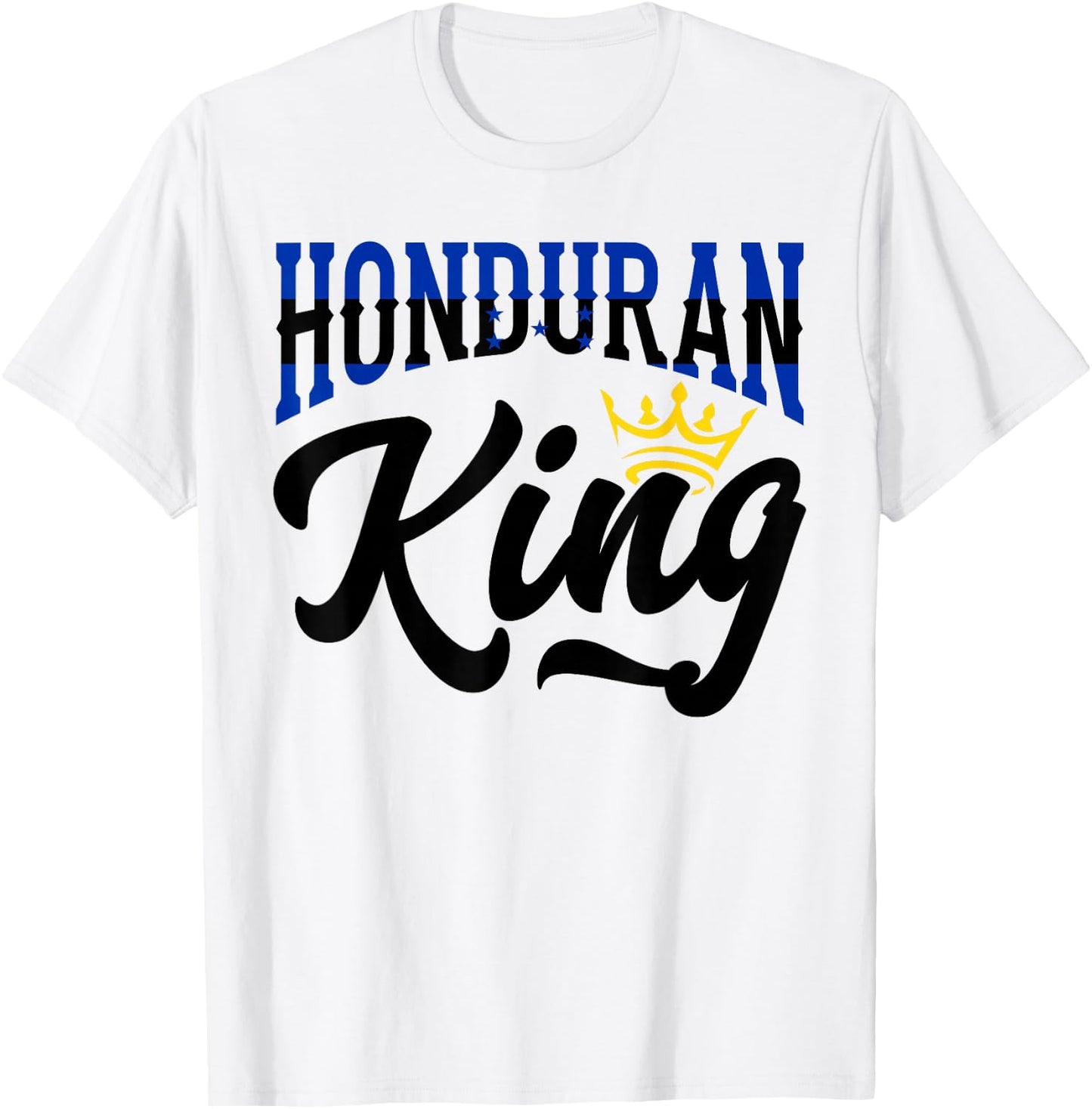 Honduran King Honduras Honduran Honduras Flag T-Shirt - T-Shirt | White