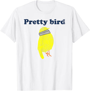 Pretty Bird Cute Dumb Funny T-Shirt - T-Shirt | White