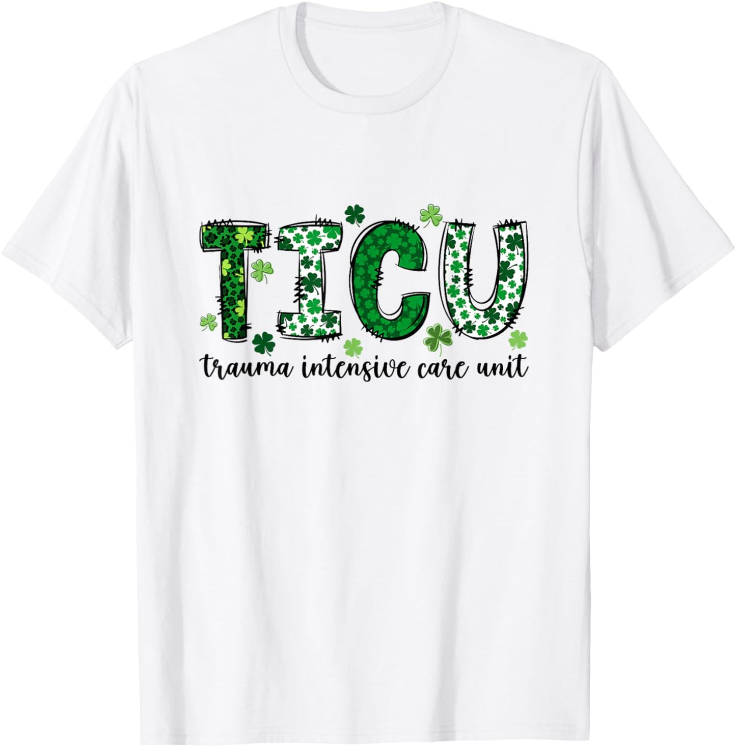 ER Trauma Neuro ICU Nurse Team St Patrick's Day Trauma Nurse T-Shirt - T-Shirt | White