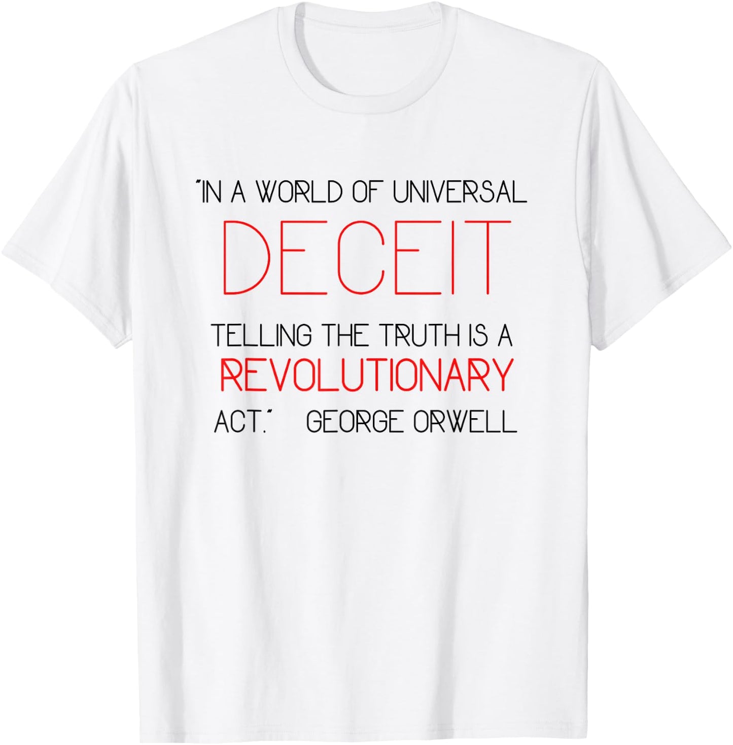 Telling the Truth is Revolutionary Orwell 1984 Deceit Power T-Shirt - T-Shirt | White