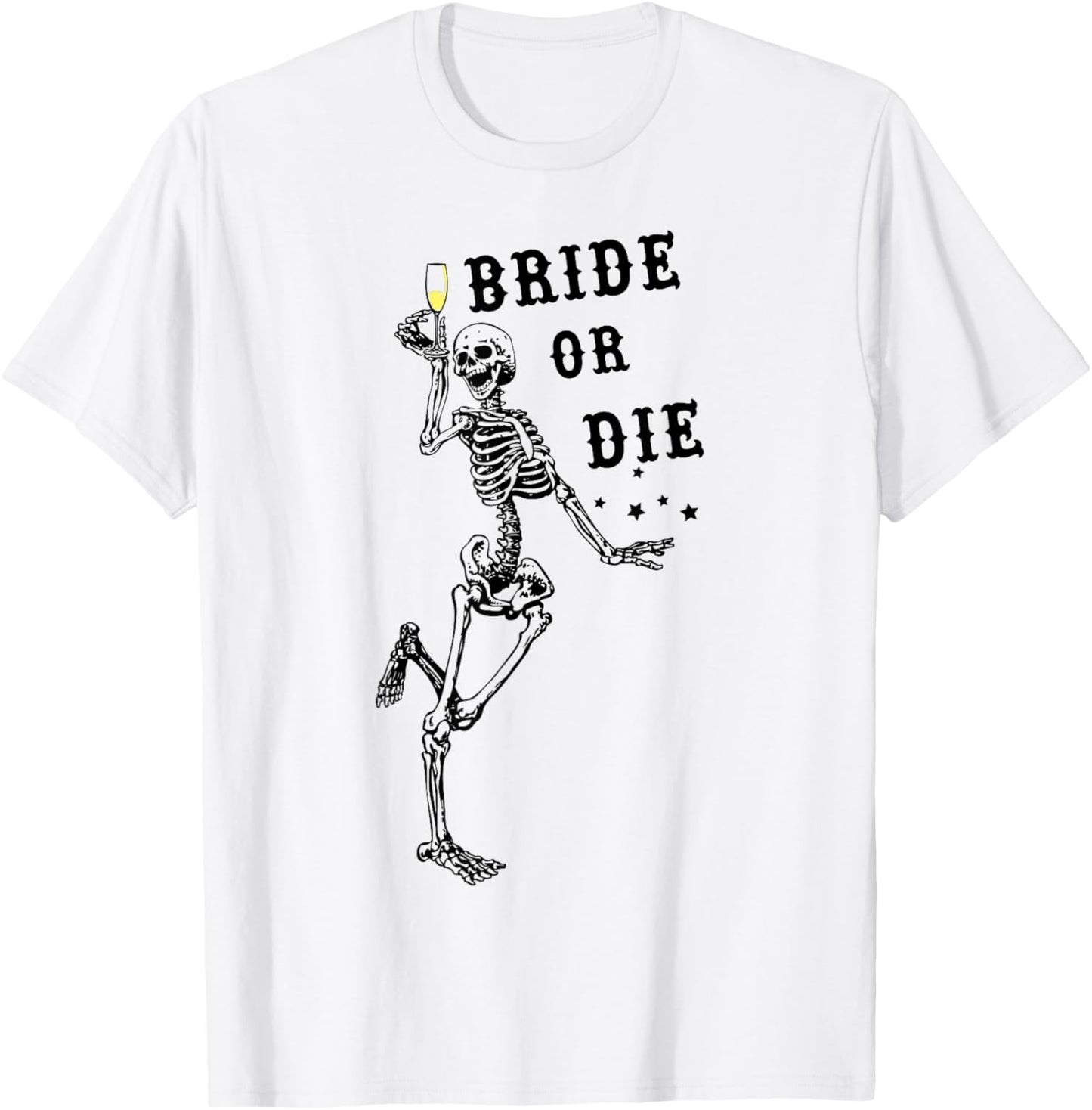 Bride Or Die Dancing Skeleton Gothic Bachelorette Party T-Shirt - T-Shirt | White