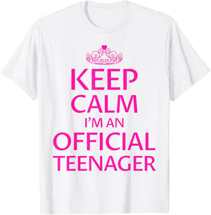 Keep Calm I'm An Official Teenager Shirt Girls 13th Birthday T-Shirt - T-Shirt | White