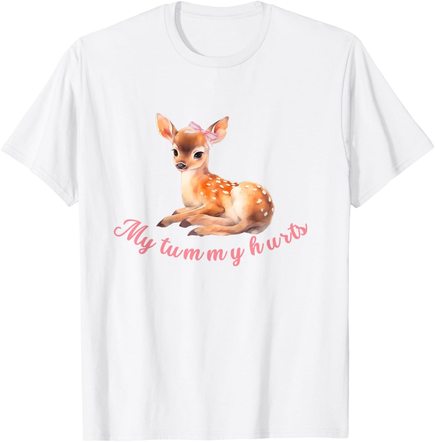 My Tummy Hurts Cute coquette deer bow aesthetic T-Shirt - T-Shirt | White