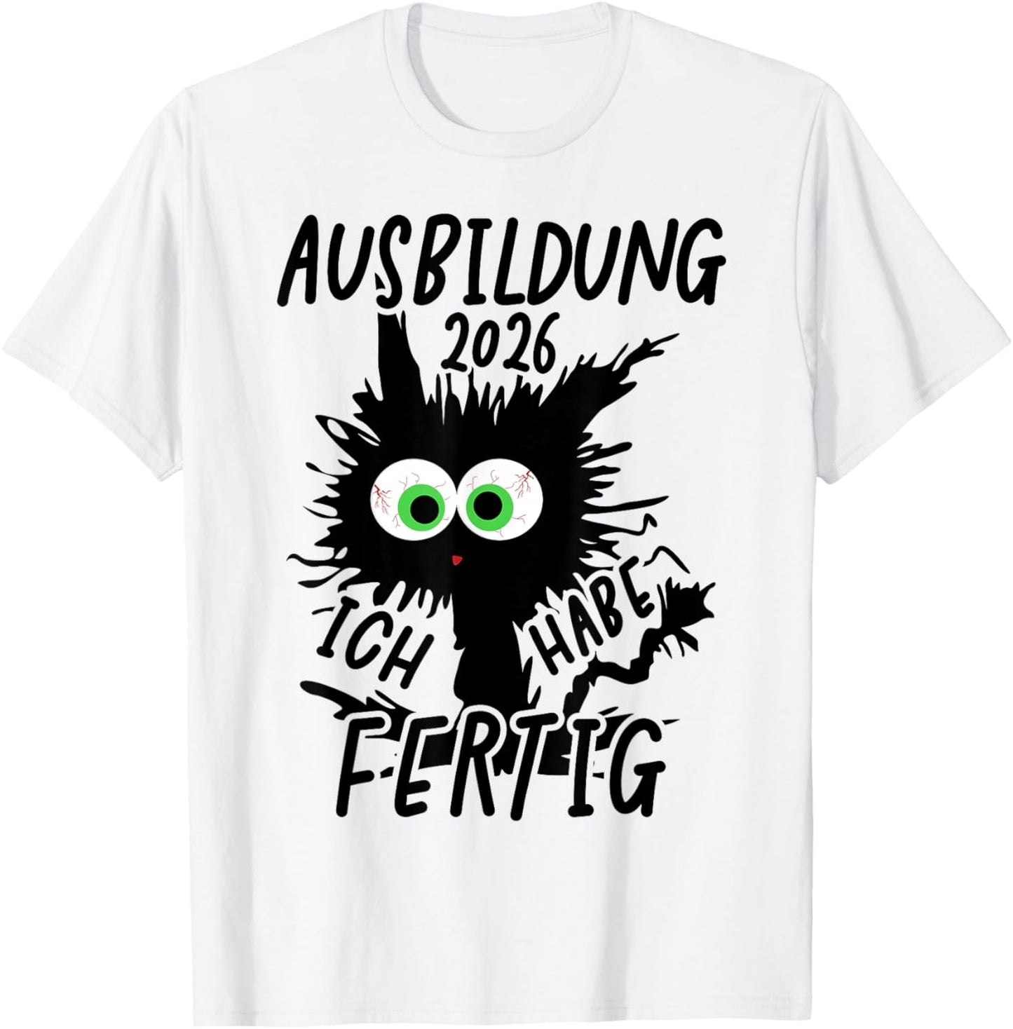 Ausbildung 2026 Ich Habe Fertig T-Shirt - T-Shirt | White