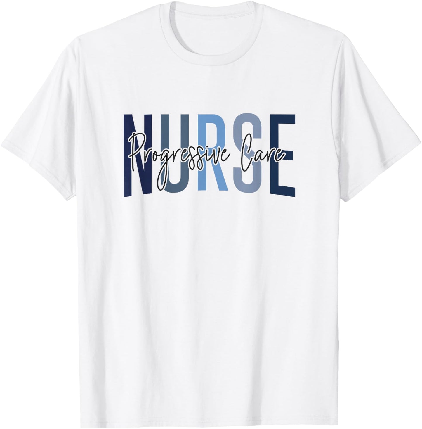 Funny Progressive Care Nurse Progressive Care Unit Nursing T-Shirt - T-Shirt | White