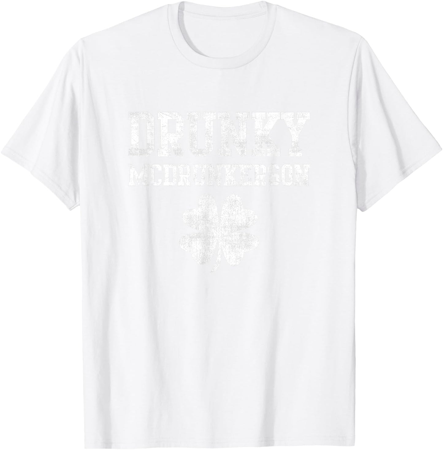 Shamrock Drunky McDrunkerson Drinking Lucky St Patricks Day T-Shirt - T-Shirt | White