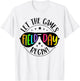 Let Games Start Begin Field Day T-Shirt - T-Shirt | White