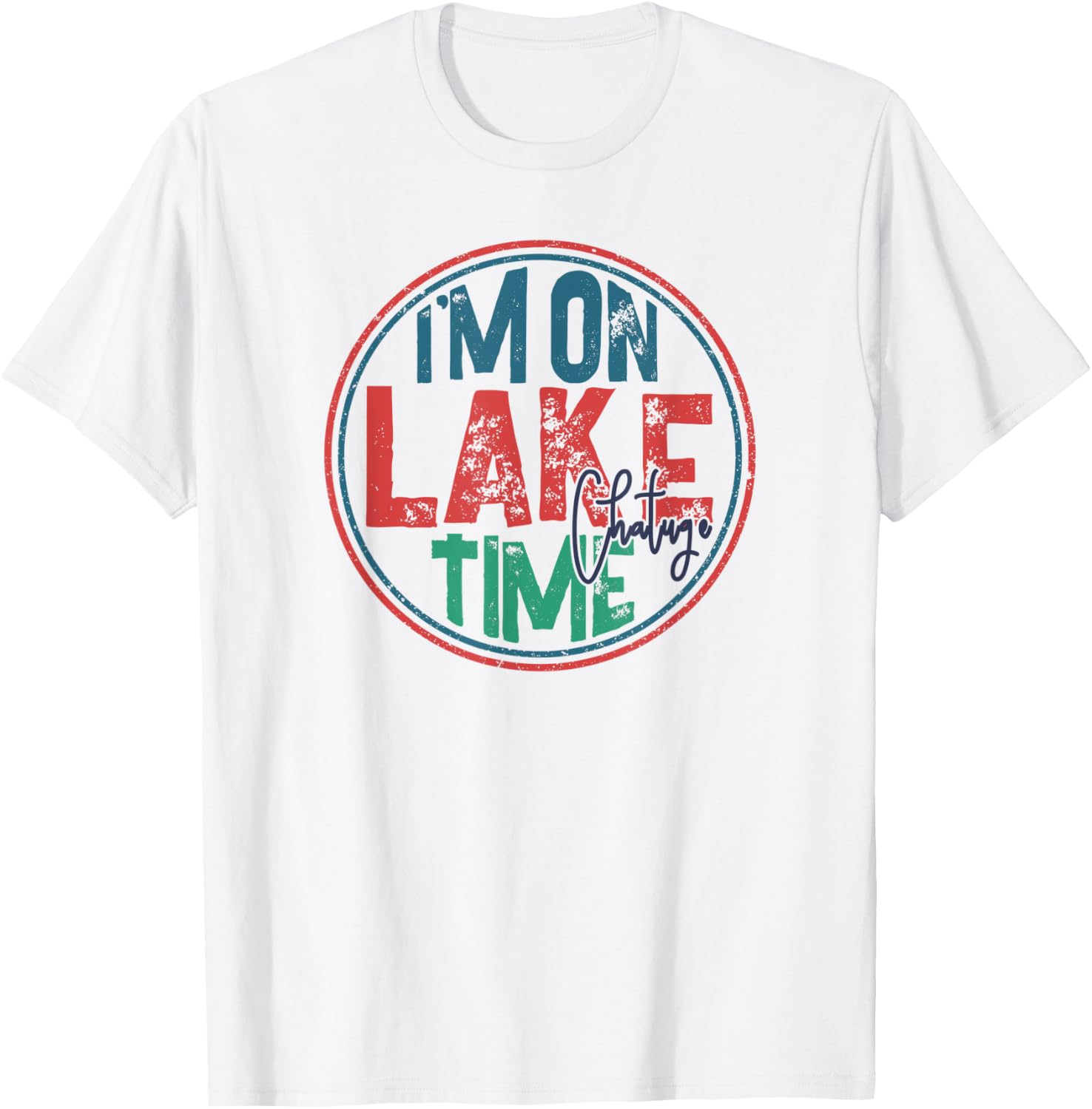 Lake Chatuge, Georgia, North Carolina, I'm on Lake Time T-Shirt - T-Shirt | White