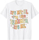 It's Me Hi I'm The Teacher It's Me Groovy Teacher Funny T-Shirt - T-Shirt | White