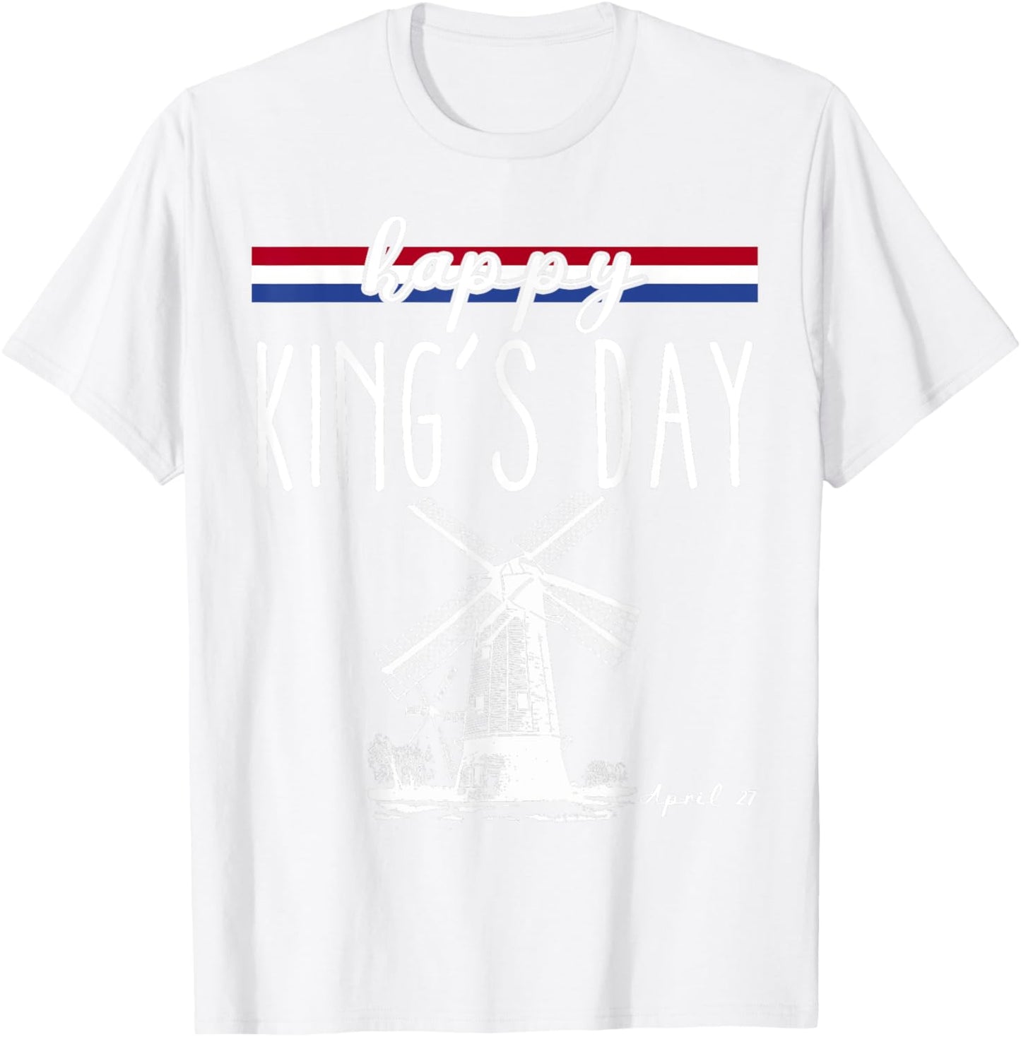 Kingsday Dutch Koningsdag Netherlands Kings Day Holland T-Shirt - T-Shirt | White