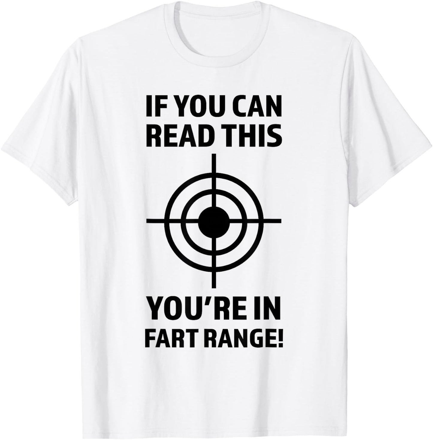 If - You can read this You're in Fart Range | Christmas Gift T-Shirt - T-Shirt | White