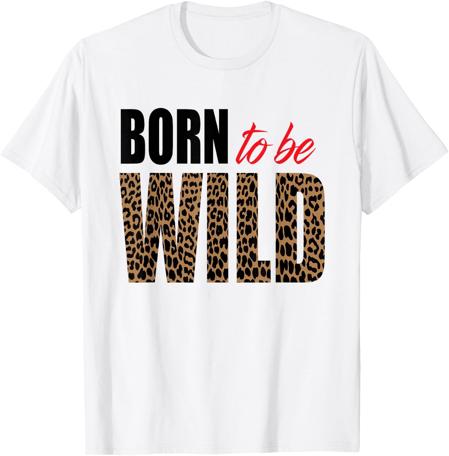 Born to be wild Tiger Animal lover Motivation T-Shirt - T-Shirt | White