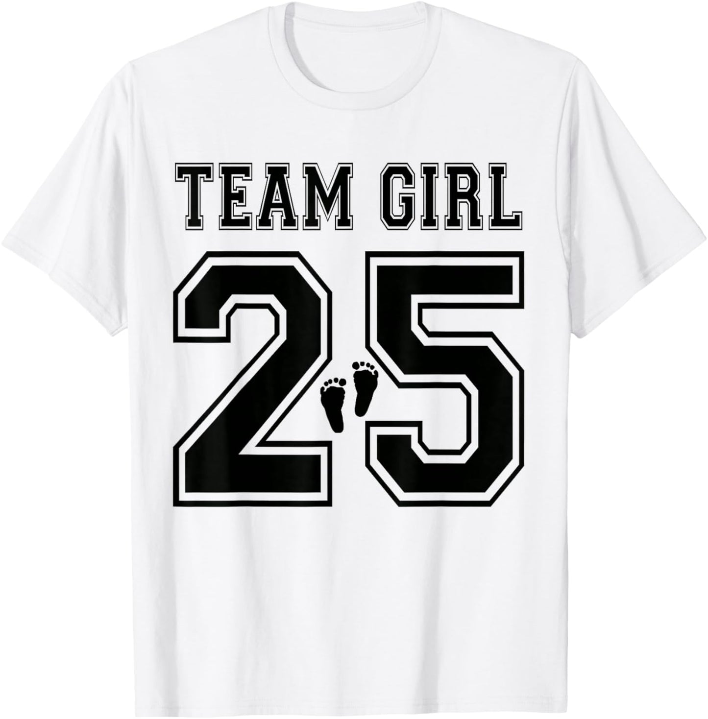 2025 Team Girl Gender Reveal Girl Baby Shower Adoption T-Shirt - T-Shirt | White