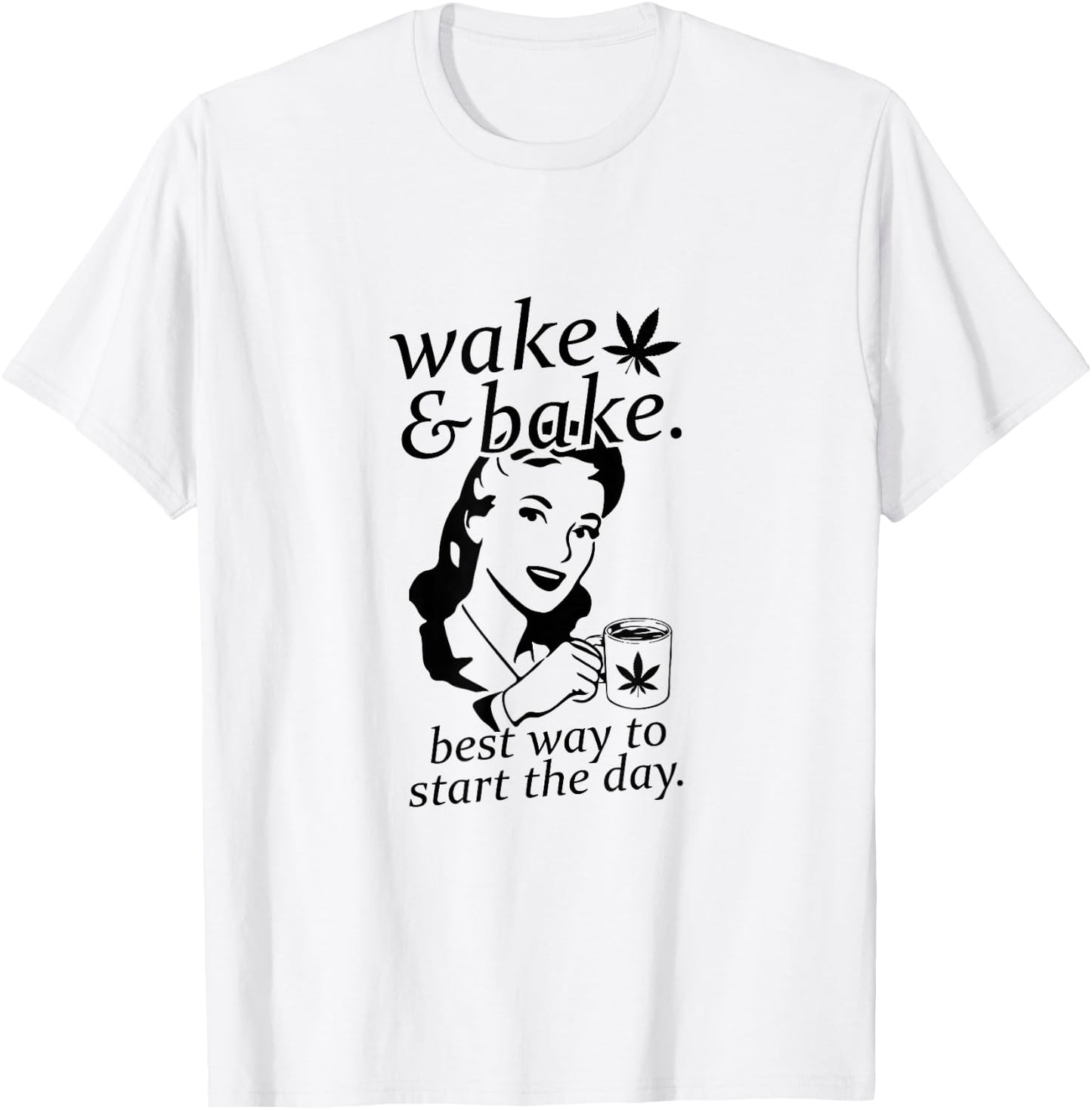 Funny Wake And Bake Marijuana Weed T-Shirt - T-Shirt | White