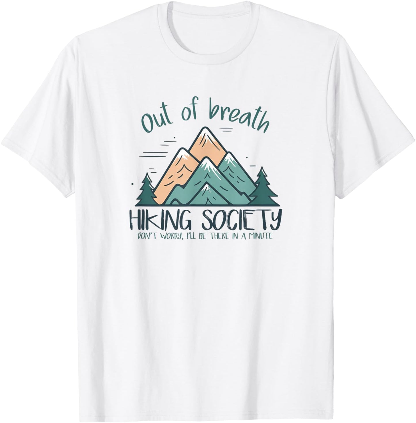 Out of Breath Hiking Society Hiker Men Women T-Shirt - T-Shirt | White