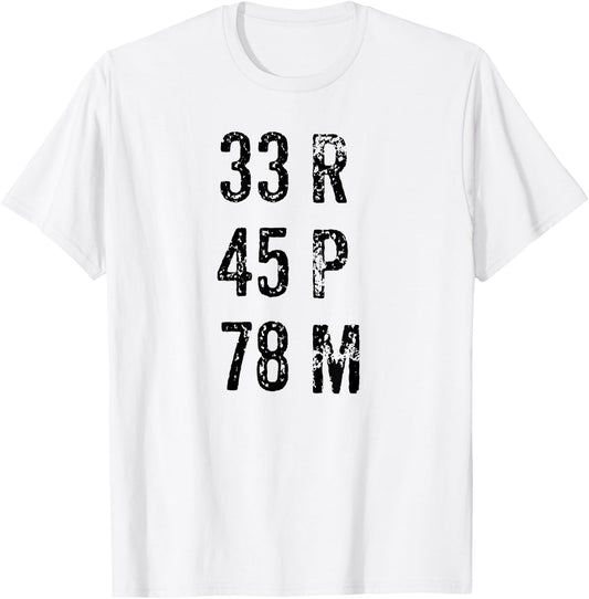 33 45 78 RPM Vinyl Record Music T-Shirt - T-Shirt | White
