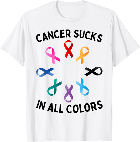 Whatever Color Cancer Sucks In Every Color Awareness Ribbons T-Shirt - T-Shirt | White