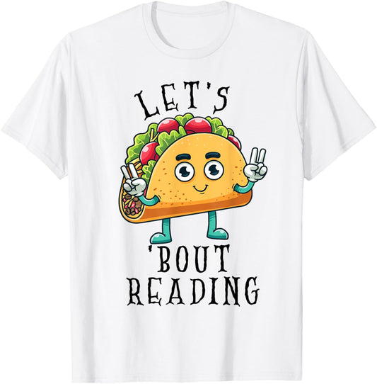 Lets Taco Bout Reading Book Lover Librarian Cinco de Mayo T-Shirt - T-Shirt | White