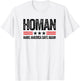 Make America Safe Again Tom Homan Funny US Patriotic Party T-Shirt - T-Shirt | White