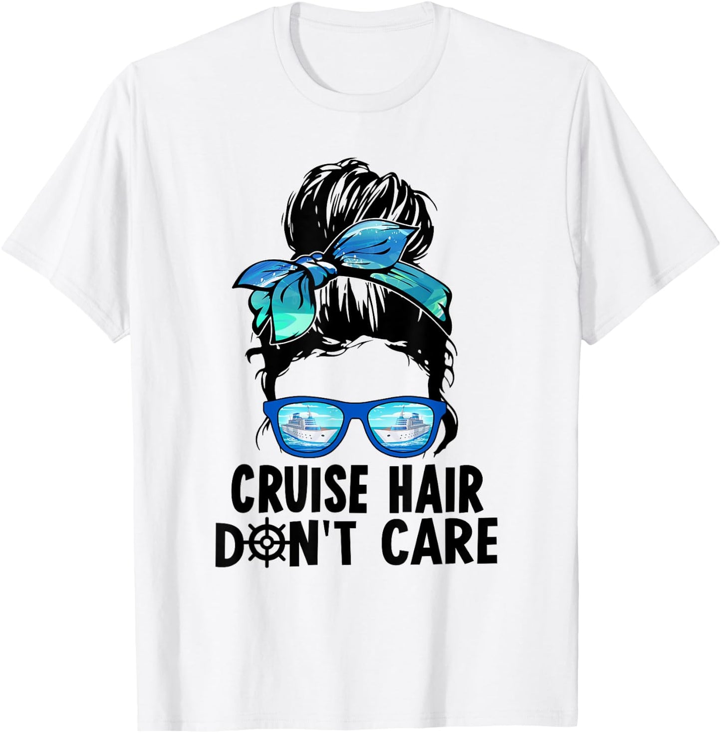 Cruise Hair Don't Care Messy Bun Ship Cruising Trip T-Shirt - T-Shirt | White