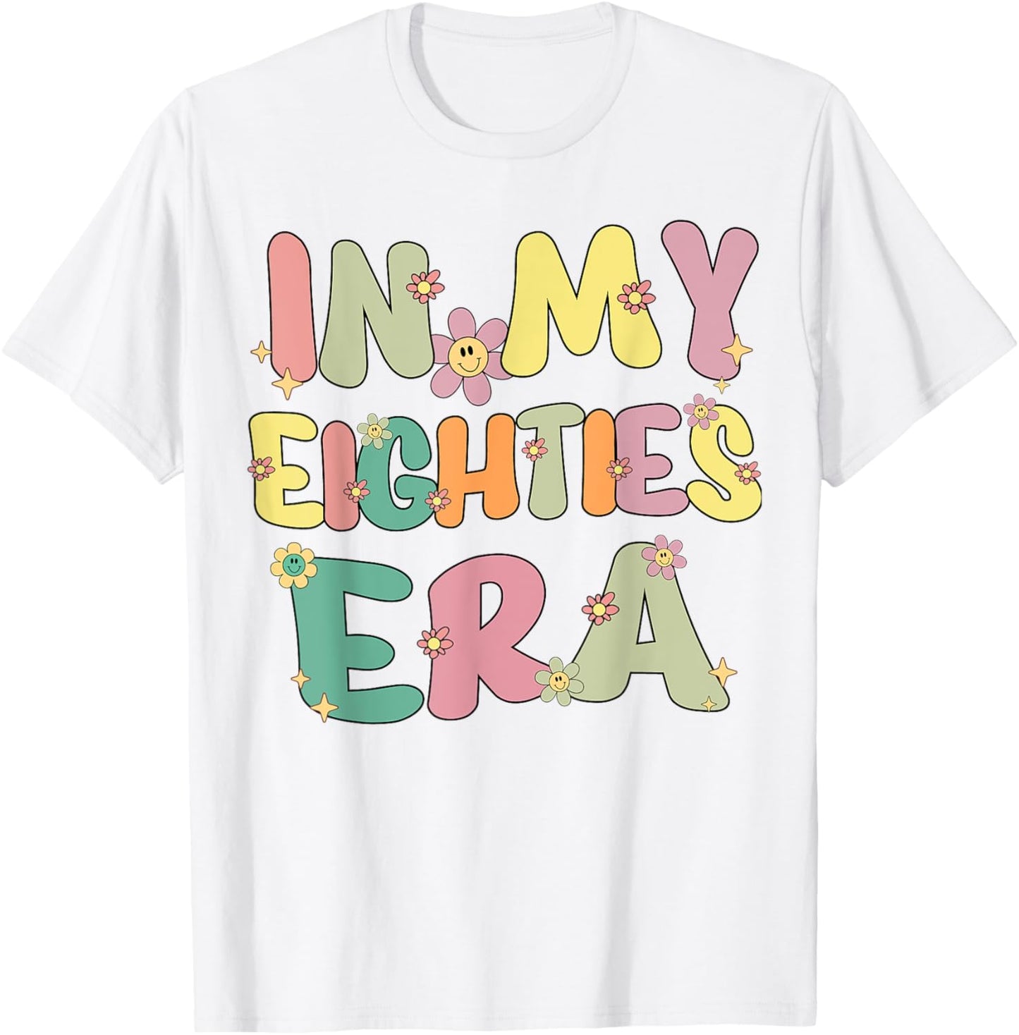 In My Eighties Era Groovy In My 80's Eighties Birthday Party T-Shirt - T-Shirt | White