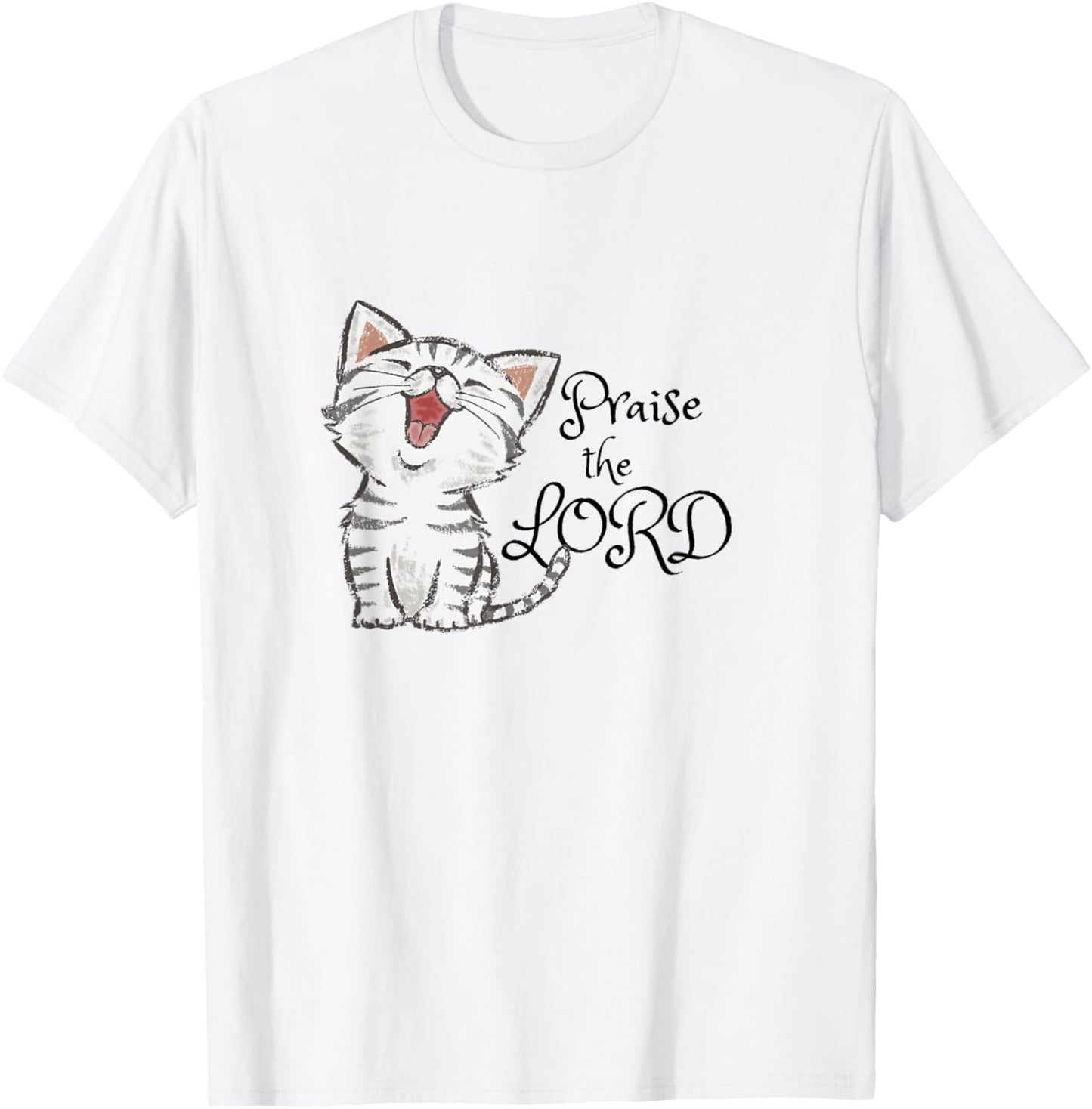 Christian scripture gift with cute cat, Praise The Lord T-Shirt - T-Shirt | White