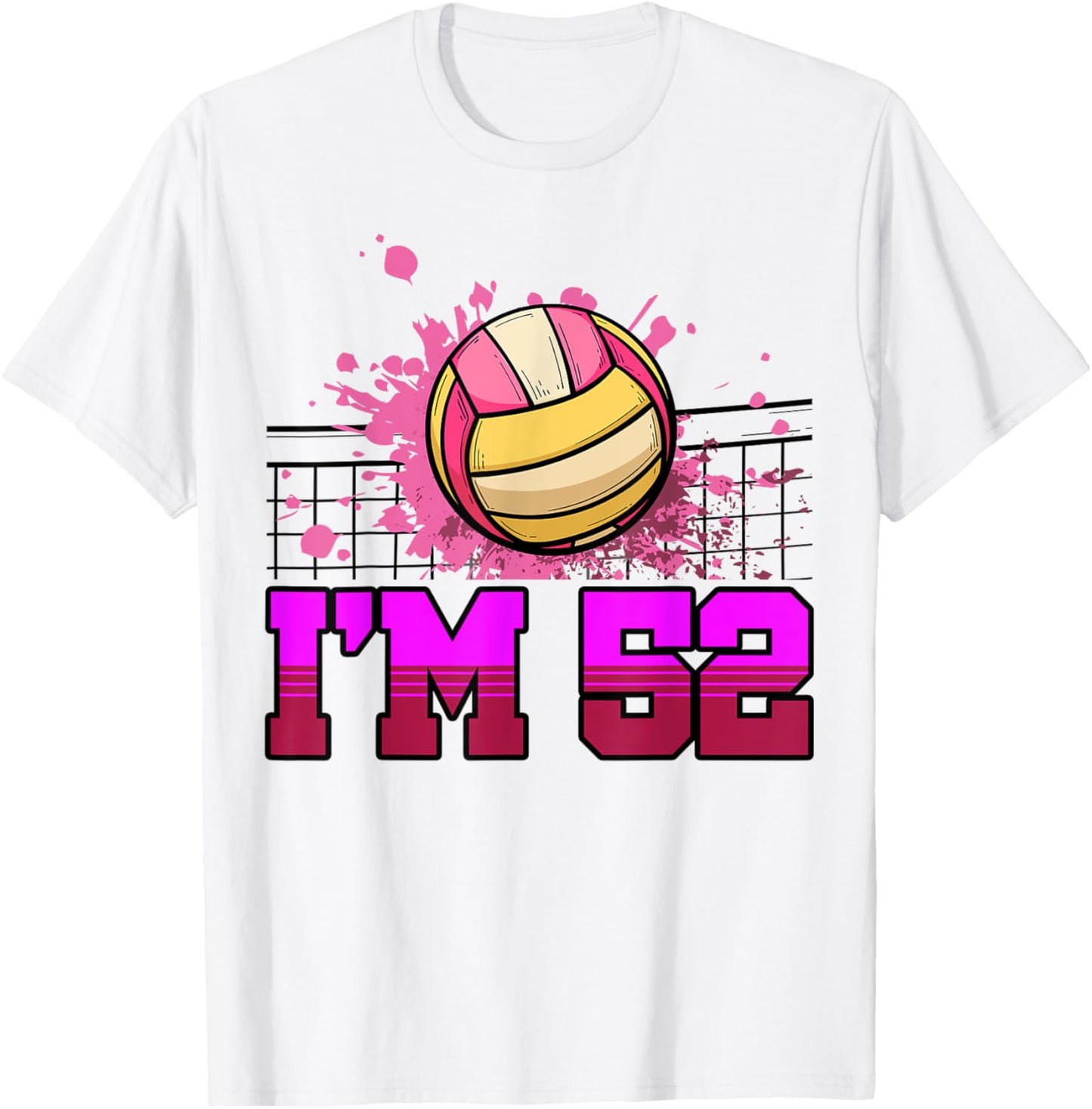 I'm 52 Sports Volleyball Player Adult 52nd Birthday T-Shirt - T-Shirt | White