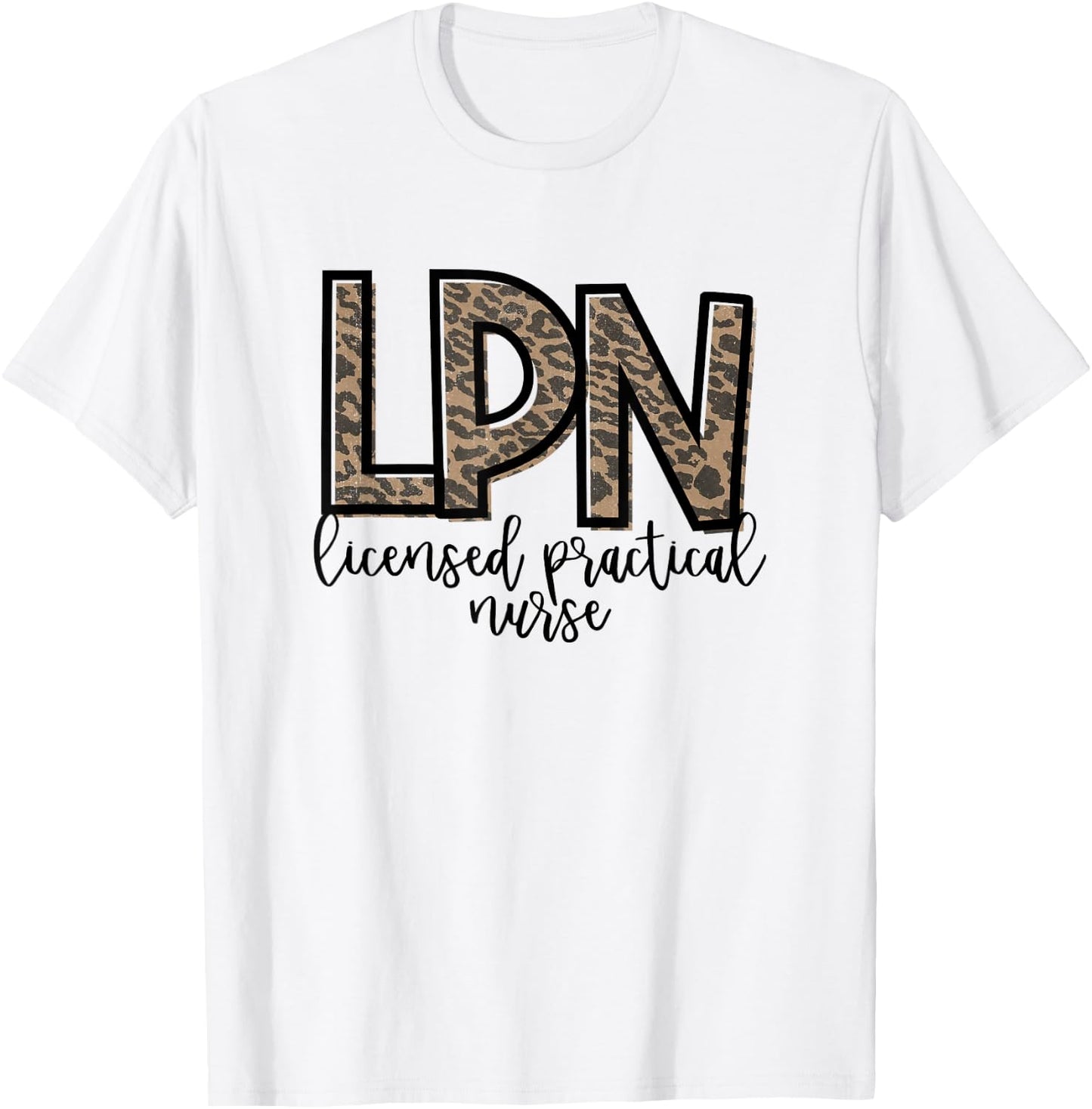 LPN Licensed Practical Nurse Cute Nurse T-Shirt - T-Shirt | White