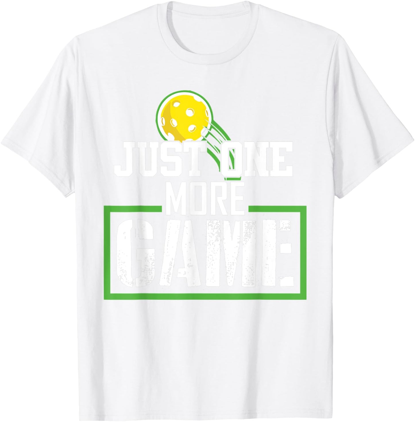 Just One More Game funny Gift pickleball player fan T-Shirt - T-Shirt | White