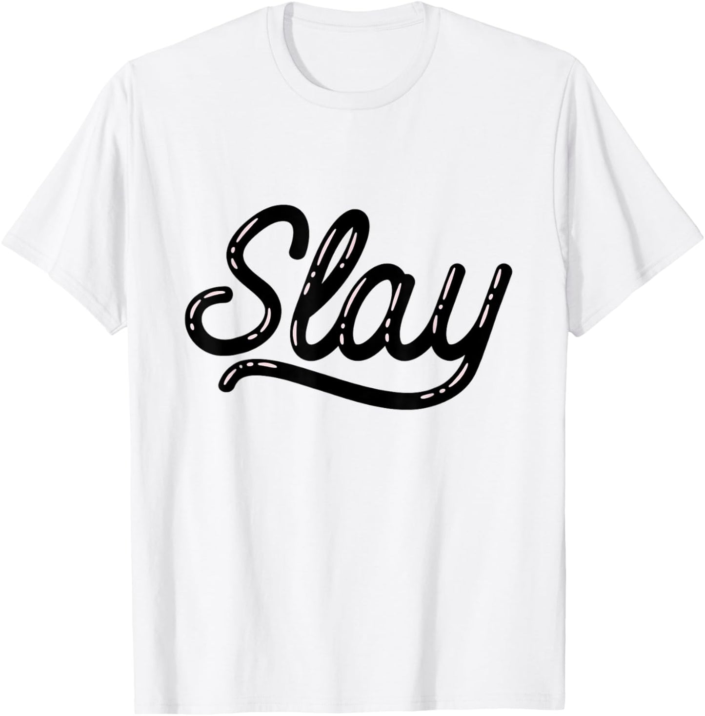 That Says Slay Bubble Letters T-Shirt - T-Shirt | White